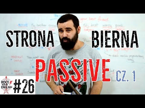 Strona Bierna (Passive): Część 1 | ROCK YOUR ENGLISH #26