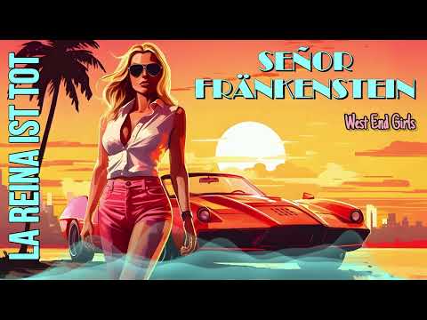 West End Girls - Senor Frankenstein