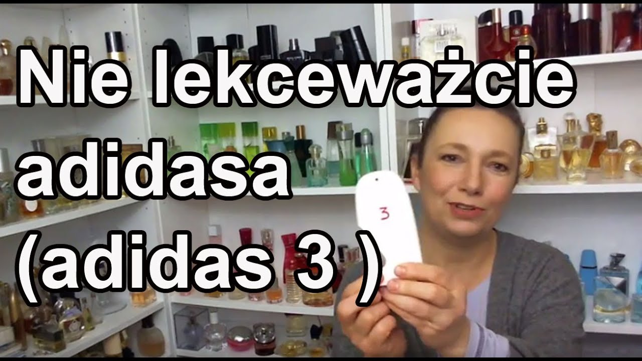 Nie lekceważcie perfum adidasa