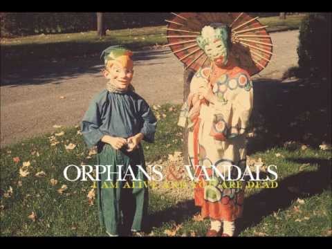 orphans & vandals 