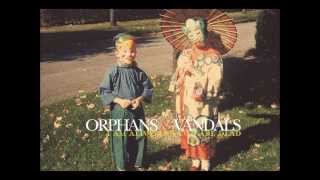 orphans & vandals 
