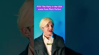 POV: Pitch Perfect PARTY IN THE USA  #shorts #pitchperfect #partyintheusa #mileycyrus #singing