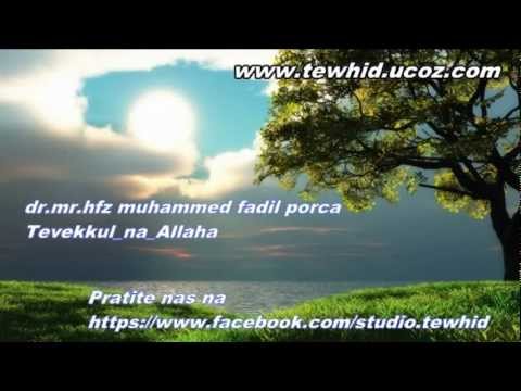 .mr.hfz muhammed fadil porca   Tevekkul_na_Allaha