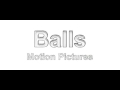 Balls Motion Pictures
