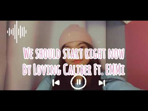 🌸We should start right now -Loving Caliber Aesthetic lyrics video 🌸