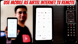 Use Mobile as Airtel Internet TV Remote