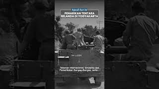 24 Juni 1949: Penarikan Tentara Belanda dari Yogyakarta, Titik Balik Perjuangan Republik