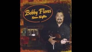 Bobby Flores - Who´ll Be The First To Say I Told You So