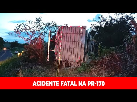 CAMINHONEIRO MORRE APÓS TOMBAMENTO DE CAMINHÃO NA PR-170 EM NOVO ITACOLOMI