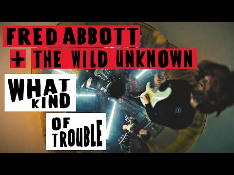 Fred Abbott - What Kind Of Trouble video