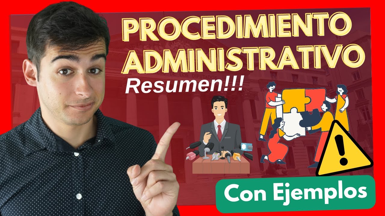 ➡️ Procedimiento Administrativo Común 【Resumen con Ejemplos]: Todo sobre este en 5 Pasos