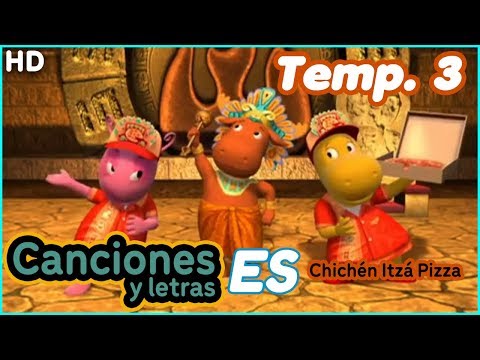 Backyardigans - Chichén Itzá Pizza (Canciones)