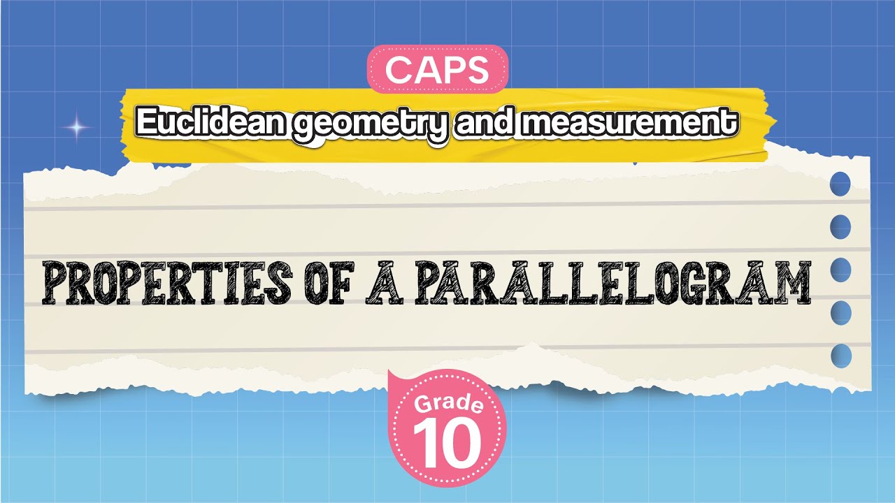 [GRADE 10] Properties of a Parallelogram
