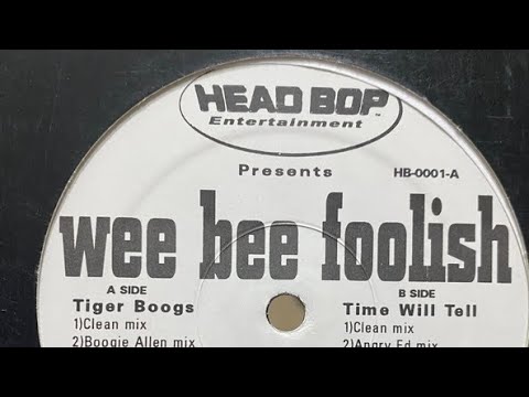 Wee Bee Foolish - Tiger Boogs