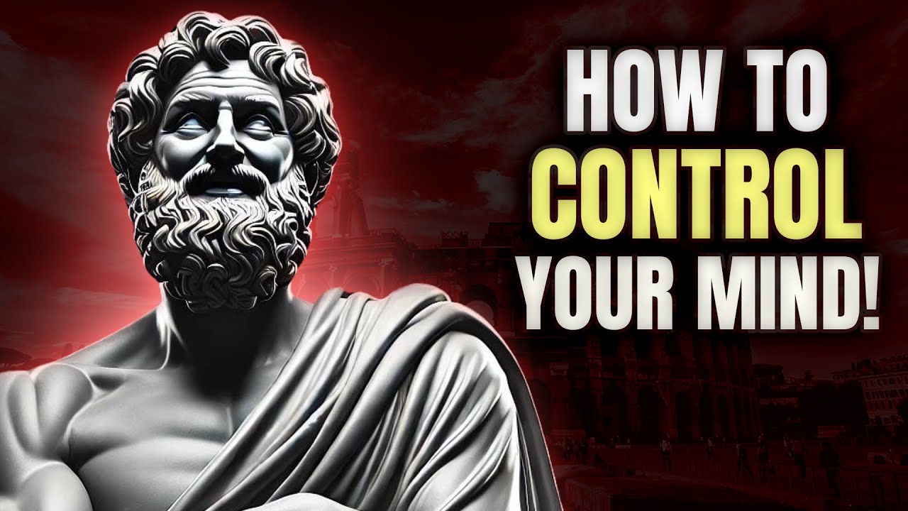 How to CONTROL Your MIND? | Hidden Secrets to Controlling your Mind | Stoicism Philosophy