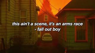This Ain’t a Scene, It’s an Arms Race - Fall Out Boy (lyrics)