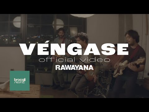 Rawayana - Véngase (A Brocoli Film)