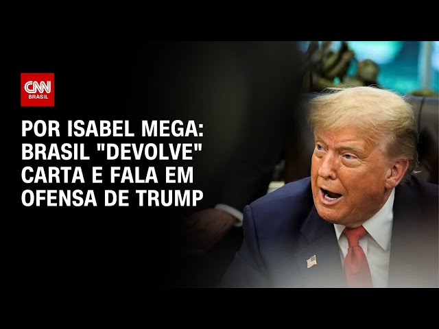 Brasil "devolve" carta e fala em ofensa de Trump | CNN NOVO DIA
