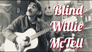 Blind Willie Mctell - Searching The Desert For The Blues