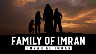 AL IMRAN (FAMILY OF IMRAN) - SOOTHING QURAN RECITA