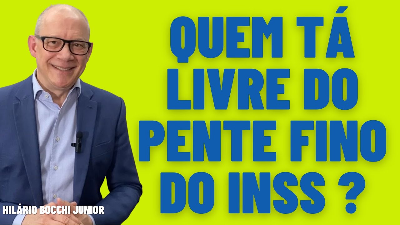 QUEM VAI FICAR FORA DO PENTE-FINO DO INSS 2025? LPA Convocação para perícia de constatação