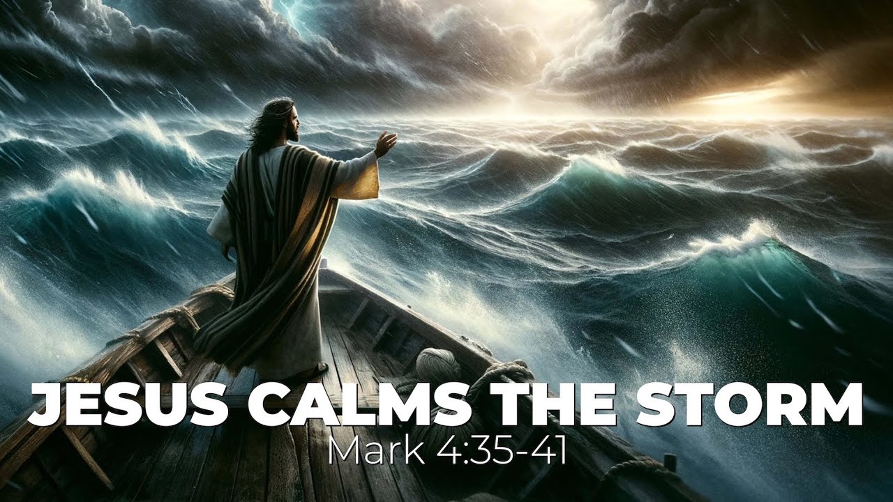 Jesus Calms the Storm