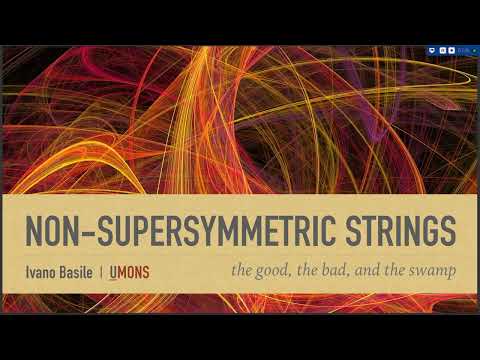 Ivano Basile - Non-supersymmetric strings: the good, the bad and the swamp
