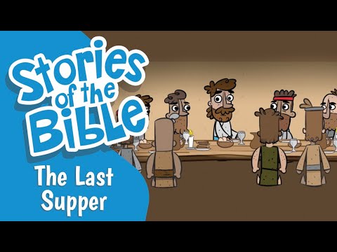 The Last Supper | Stories of the Bible
