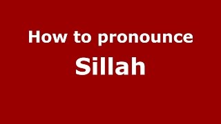 How to pronounce Sillah