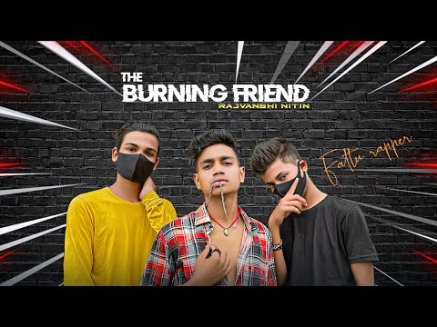 NITIN - THE BURNING FRIEND // ft. Faltu rapper ( official music video).//