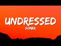 Sombr Undressed Lyrics