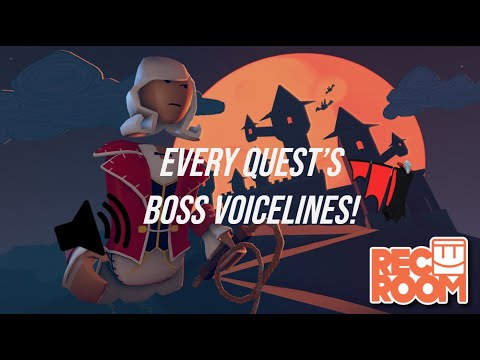 Rec Room | All Quest Boss Voicelines