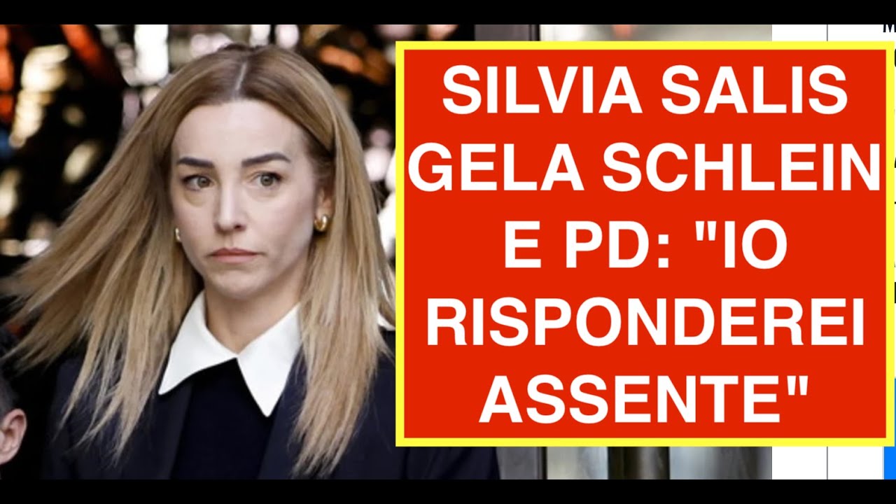 SILVIA SALIS GELA SCHLEIN E PD: "IO RISPONDEREI ASSENTE"