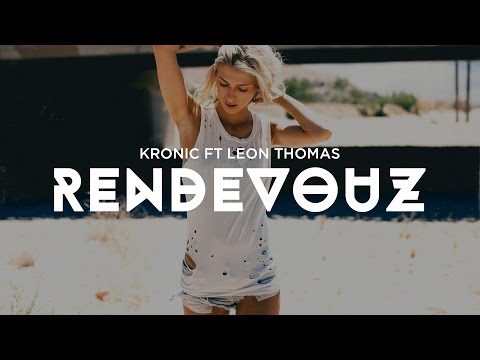 Kronic - Rendevouz (feat. Leon Thomas)