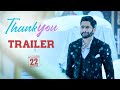 Thank You Trailer | Naga Chaitanya, Raashi Khanna | Thaman S | Vikram K Kumar | Dil Raju