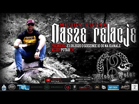 MŁODY POTAR - Nasze relacje (Official Video)
