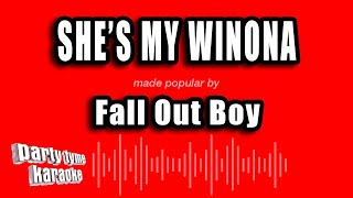 Fall Out Boy - She's My Winona (Karaoke Version)