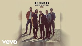 Old Dominion - Written in the Sand (Live [Audio])