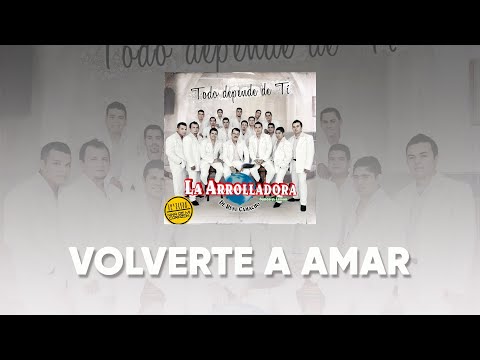 La Arrolladora Banda El Limón De René Camacho - Volverte A Amar (Lyric Video)