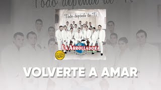 La Arrolladora Banda El Limón De René Camacho - Volverte A Amar (Lyric Video)