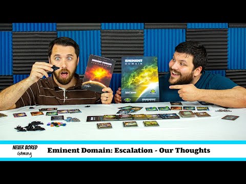 Never Bored Gaming | Our Thoughts | Eminent Domain: Escalation