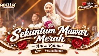 Download lagu Sekuntum Mawar Merah - Elvie Sukaesih,Cover Dangdut Koplo Anisa Rahma Om Adella live Serang Banten  mp3