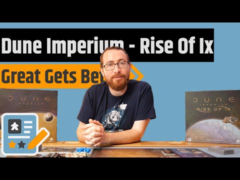 Dune: Imperium – Rise of Ix Review - A Great Expansion For A Great Game