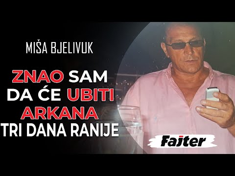 MIŠA BJELIVUK: ZNAO SAM DA ĆE UBITI ARKANA TRI DANA RANIJE