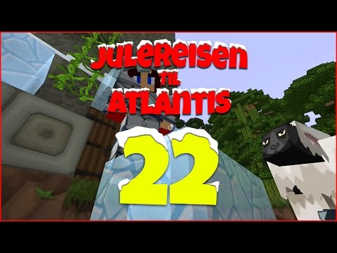 JULEREISEN TIL ATLANTIS #22 - Den tapte byen