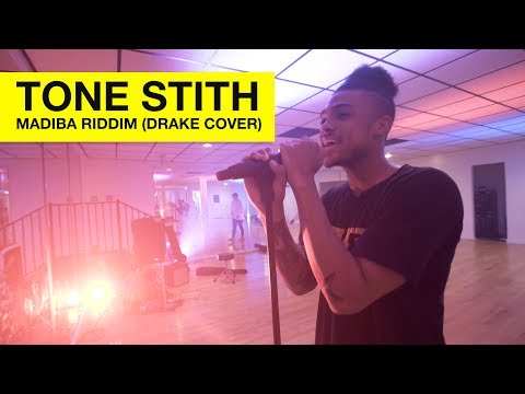 Tone Stith - Drake Cover : Madiba Riddim