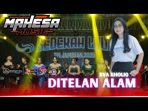 DITELAN ALAM   EVA KHOLIQ || MAHESA MUSIC || TPI JAMBEAN 2025