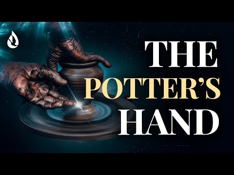 Why is God Called the Potter? | Living the Surrendered Life