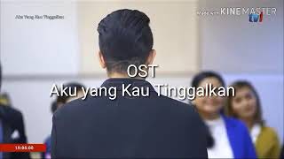 Download lagu OST AKU YANG KAU TINGGALKAN (VIDEO  LIRIK) -PUAS by AMIR- mp3