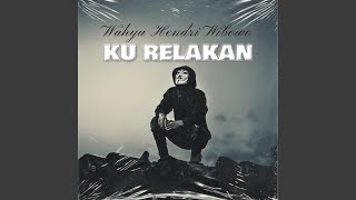 Download lagu Ku Relakan mp3